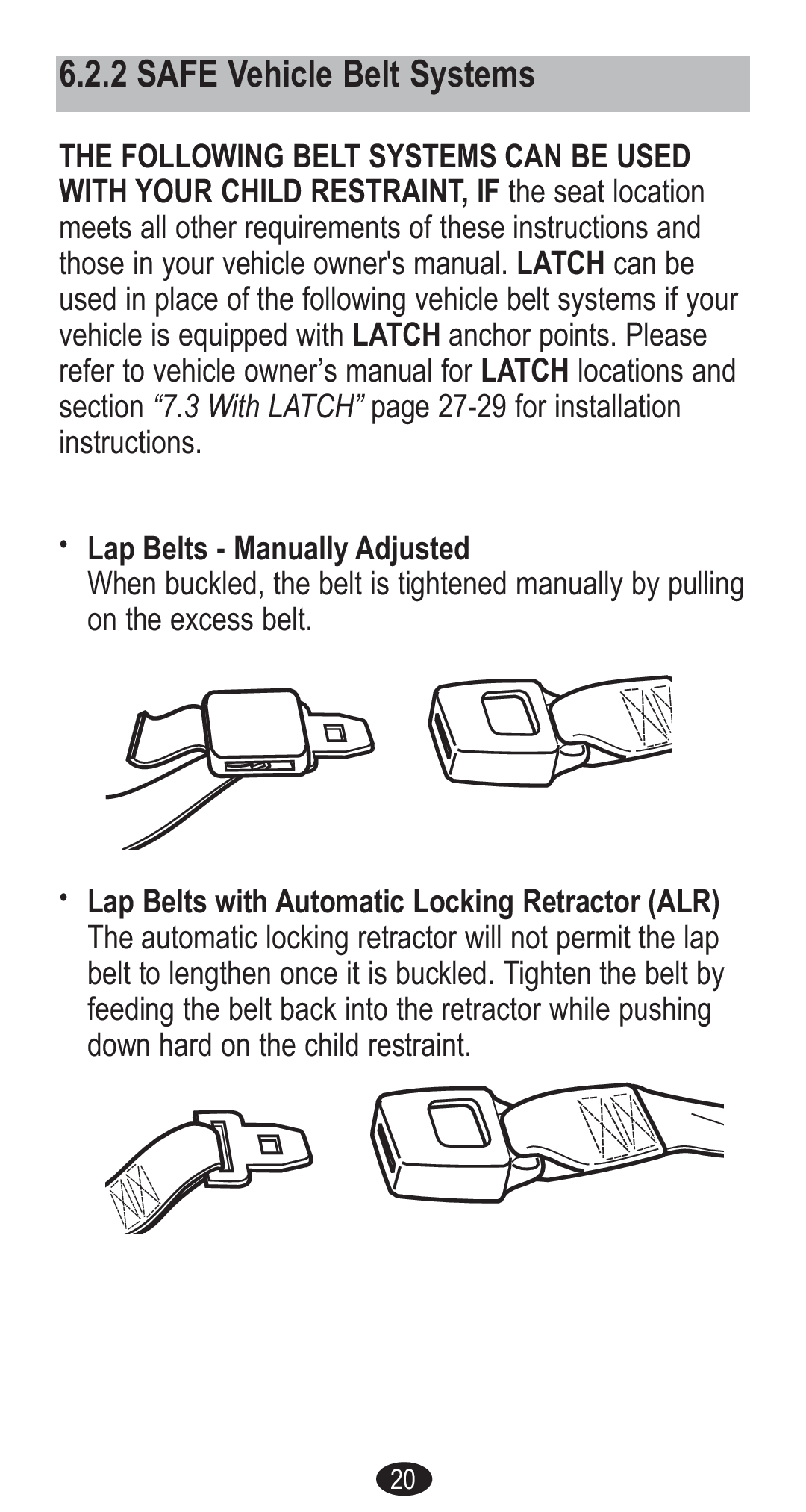 Graco CozyCline owner manual Safe Vehicle Belt Systems, Lap Belts Manually Adjusted 