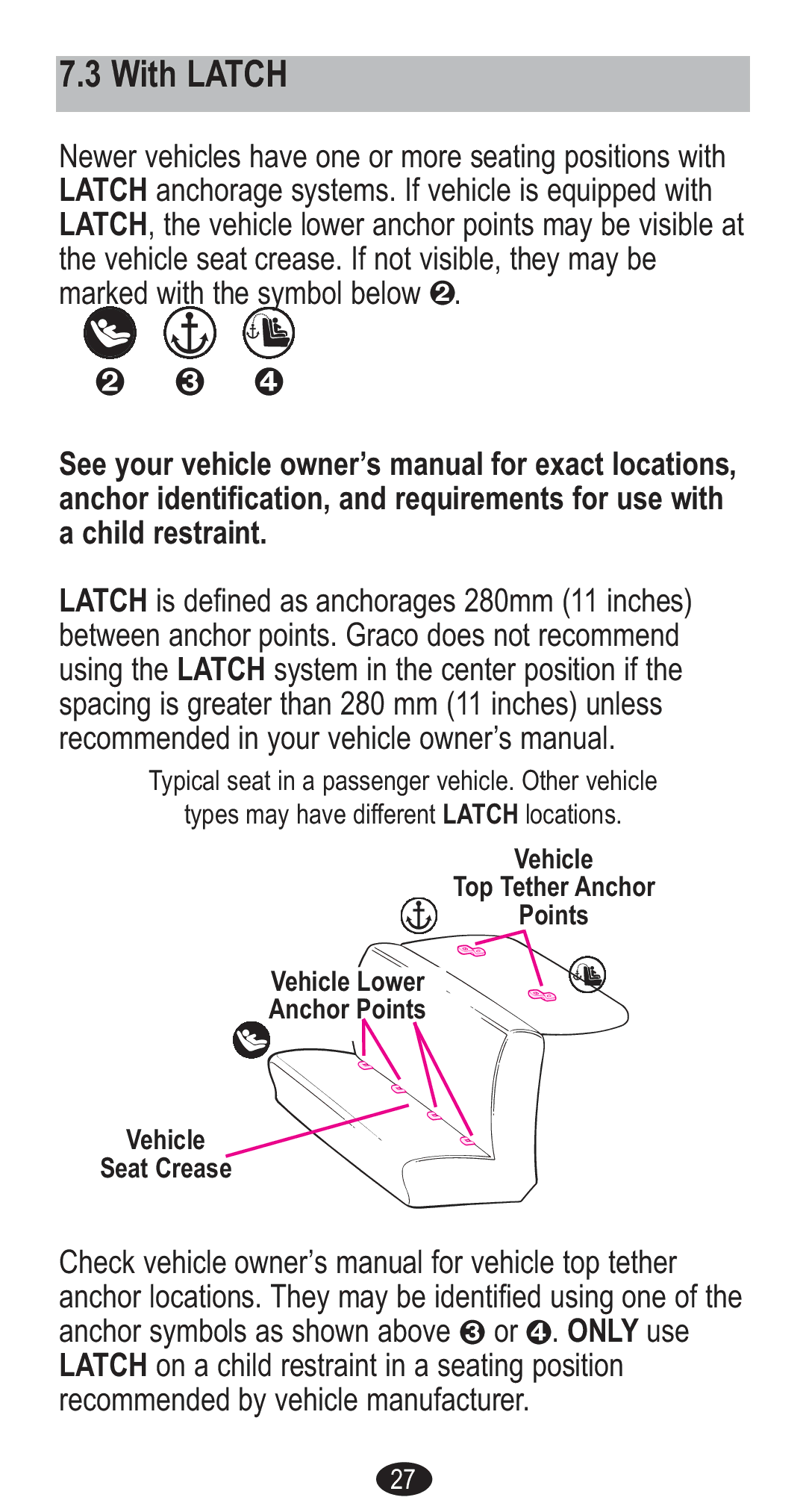 Graco CozyCline owner manual With Latch, ➋ ➌ ➍ 