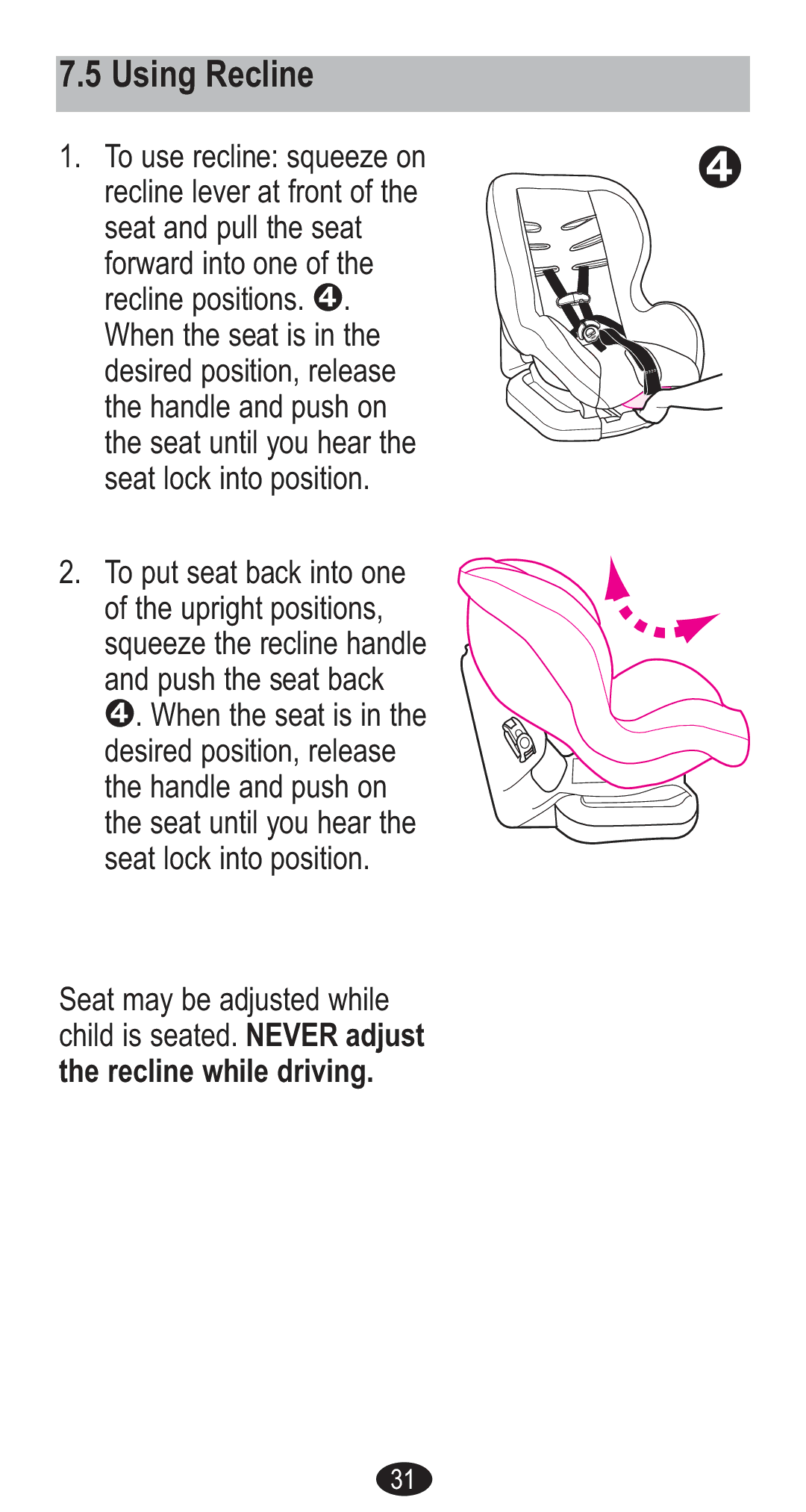 Graco CozyCline owner manual Using Recline 