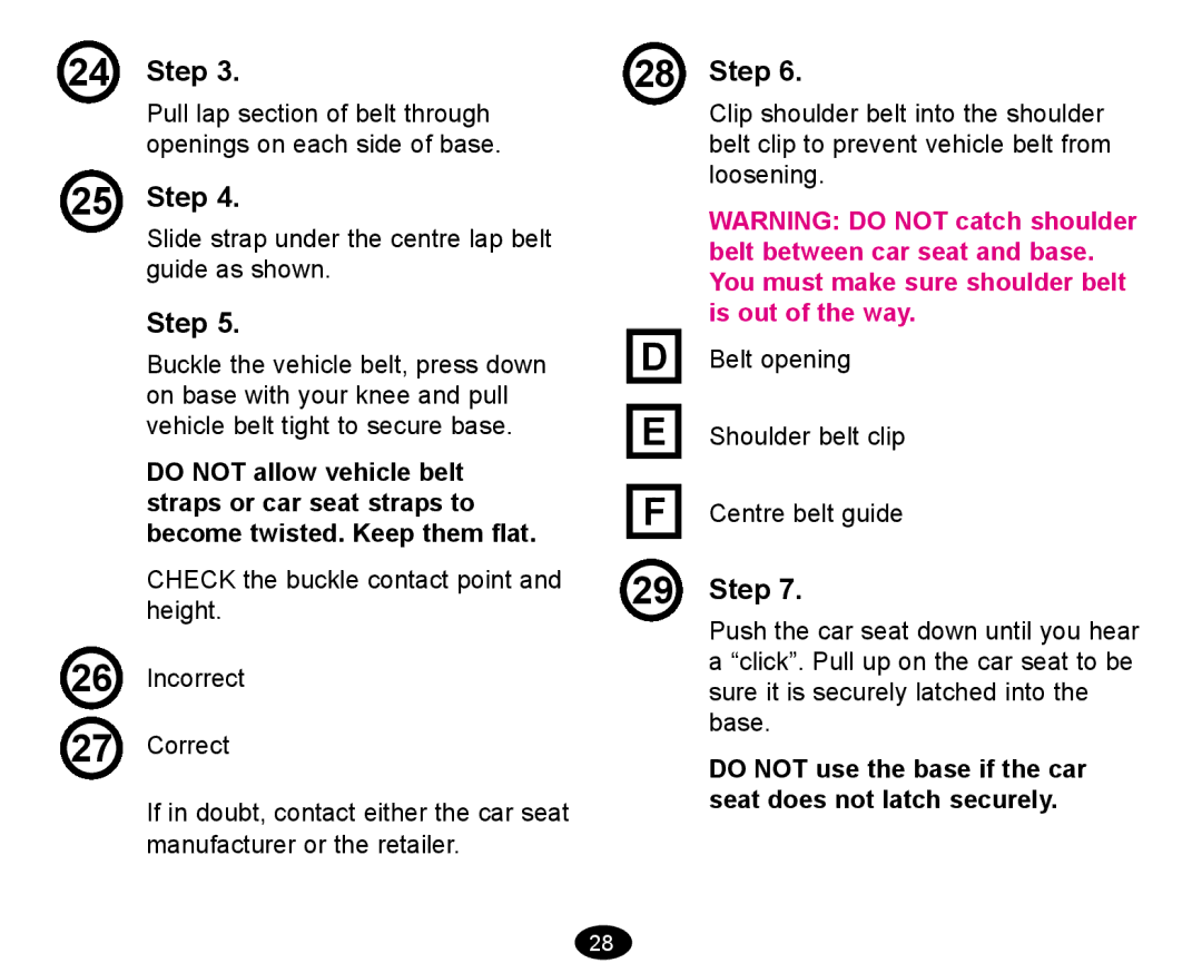 Graco deluxe series manual Slide strap under the centre lap belt guide as shown 