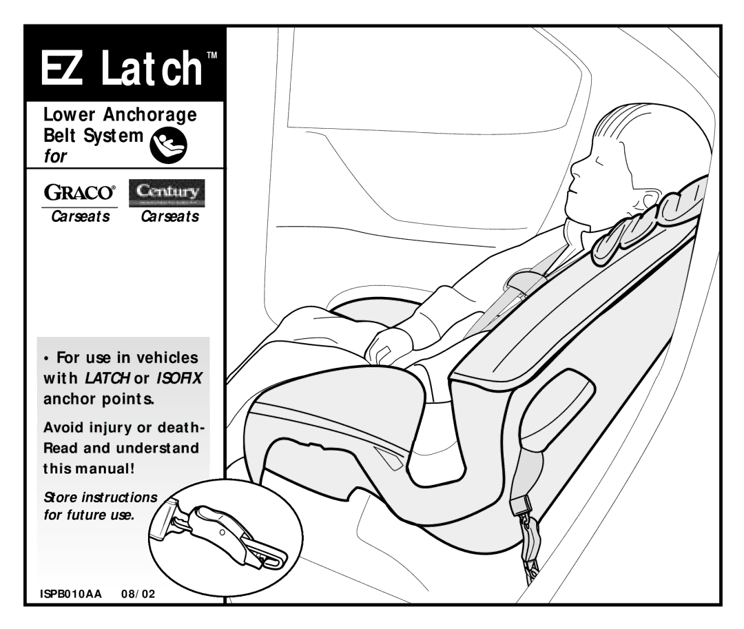 Graco manual EZ Latch, Store instructions For future use 