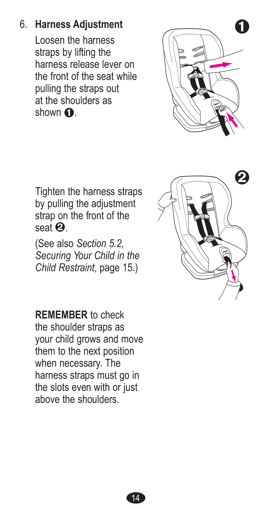 Graco Forward Facing Child Restraint manual See also .2, Securing Your Child in the Child Restraint 