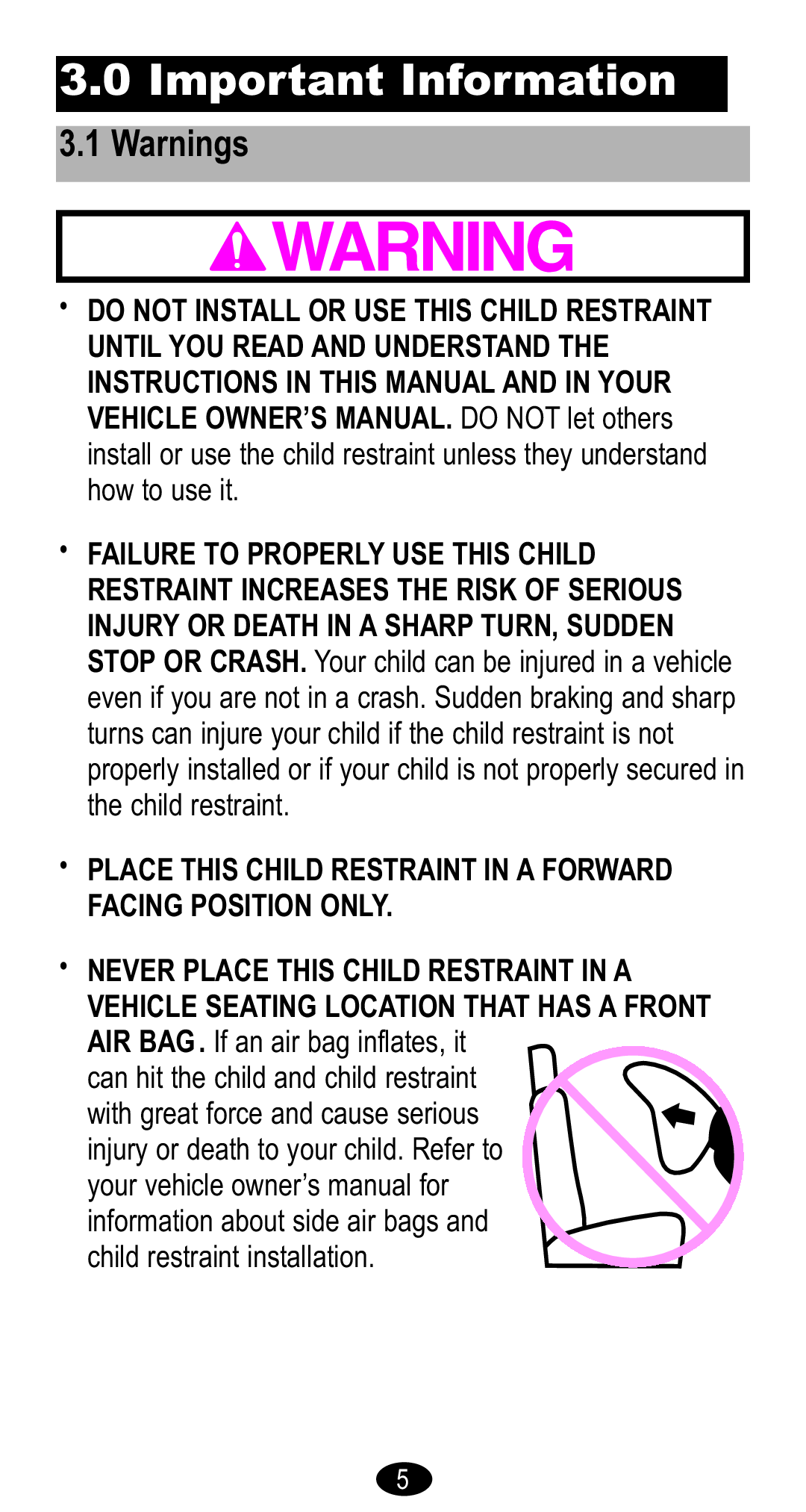 Graco Forward Facing Child Restraint manual Place this Child Restraint in a Forward Facing Position only 