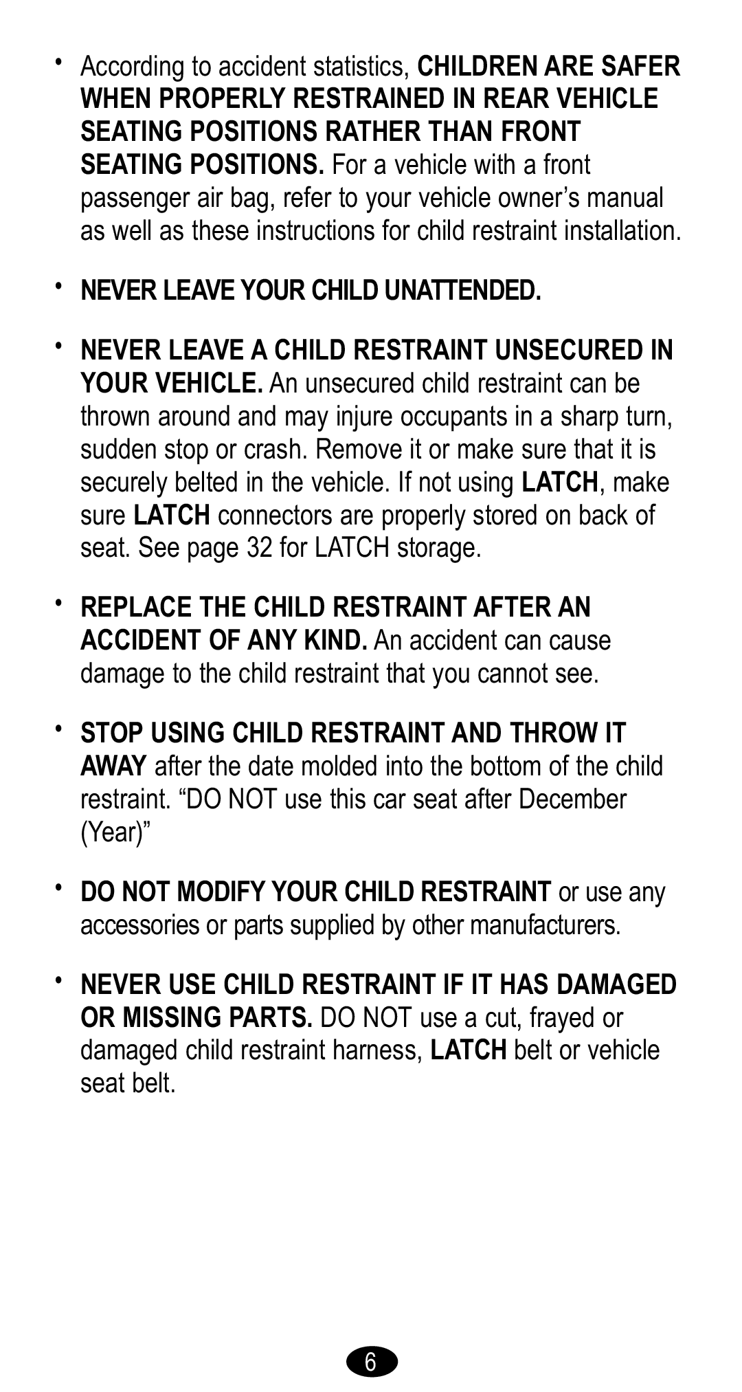 Graco Forward Facing Child Restraint manual Never Leave Your Child Unattended 