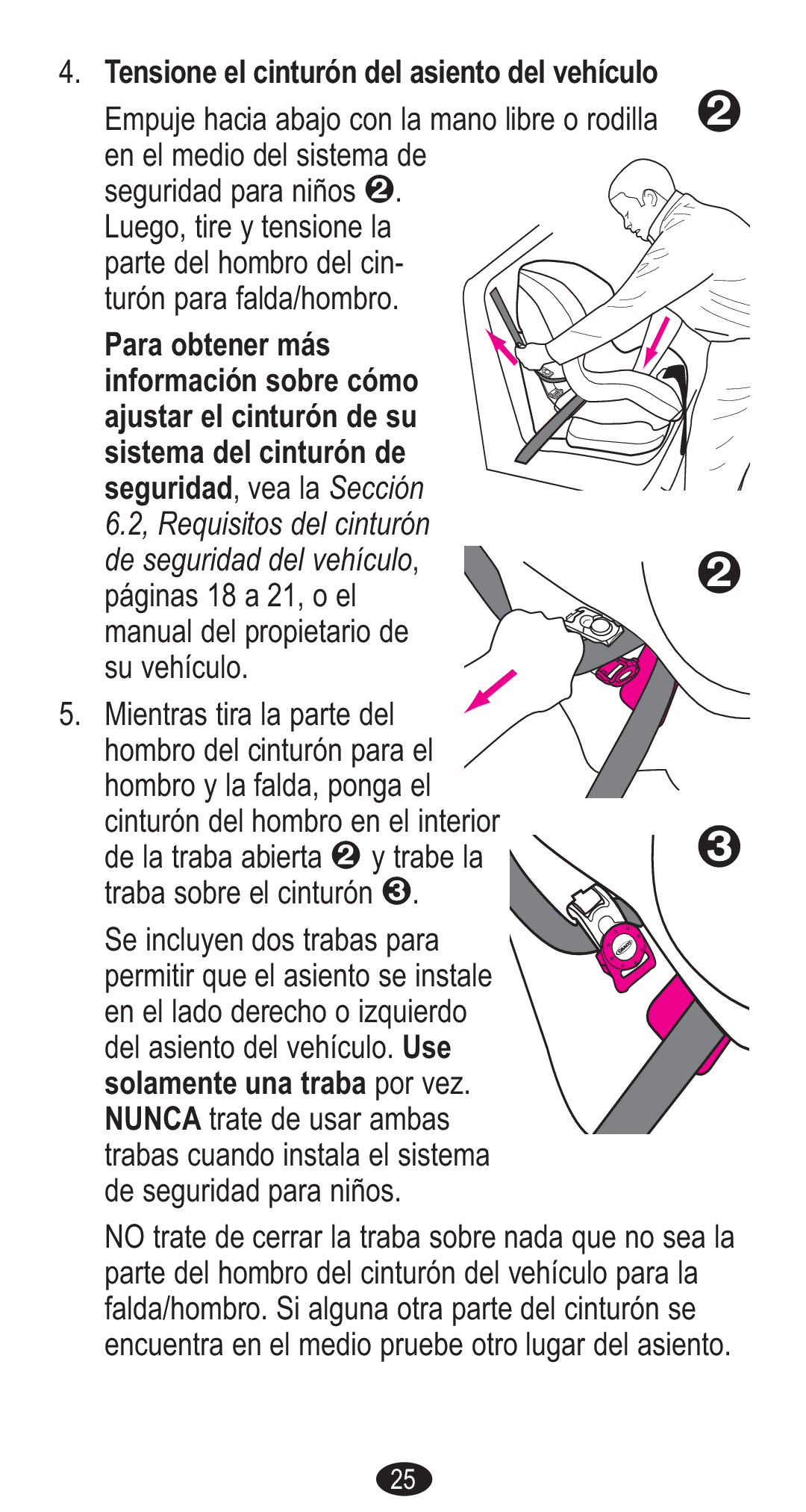 Graco Forward Facing Child Restraint manual Tensione el cinturón del asiento del vehículo 