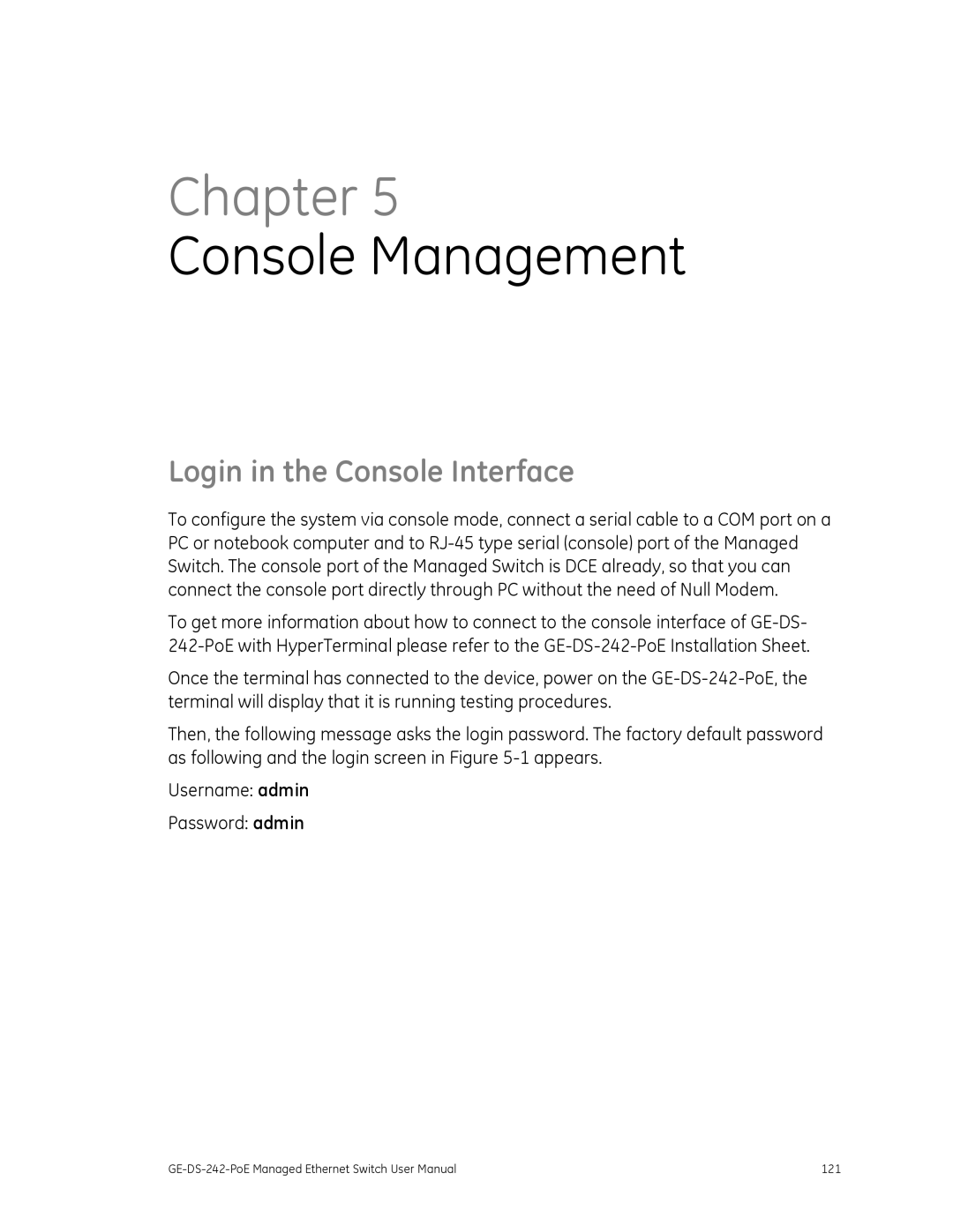 Graco GE-DS-242-POE manual Console Management, Login in the Console Interface 