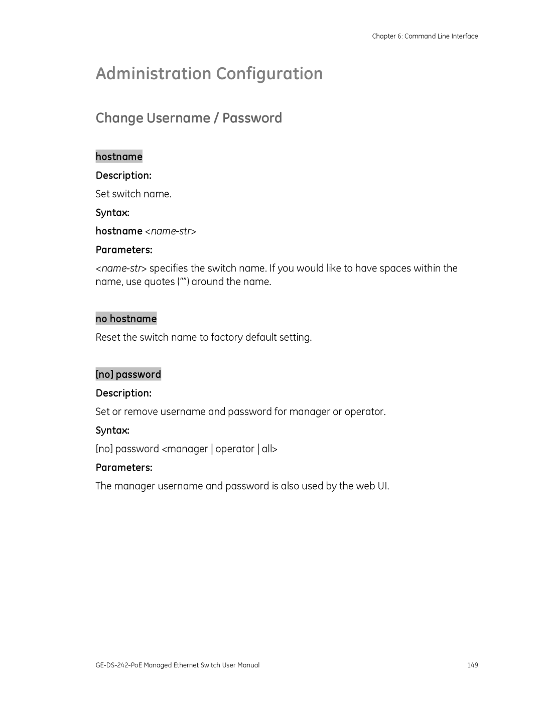 Graco GE-DS-242-POE manual Administration Configuration, Change Username / Password, Syntax Hostname name-str Parameters 