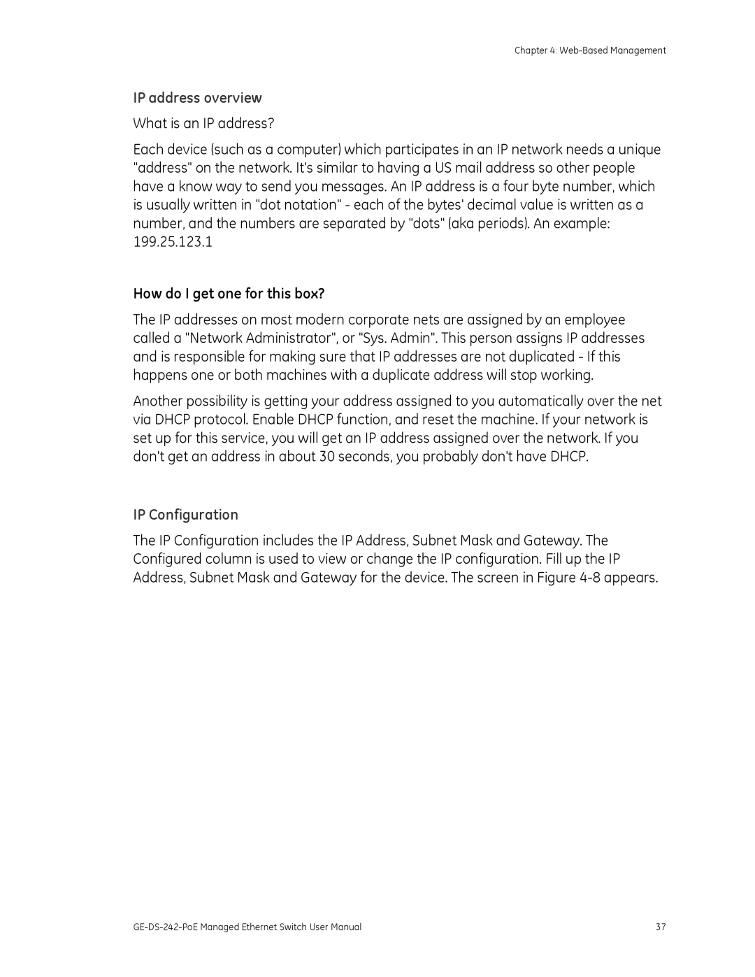Graco GE-DS-242-POE manual IP address overview, How do I get one for this box?, IP Configuration 