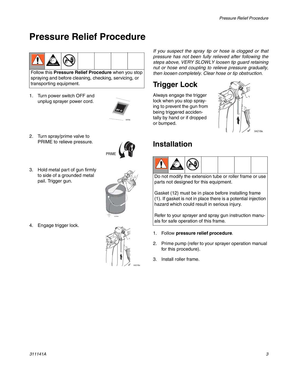 Graco Inc 311141A, 244278 important safety instructions Pressure Relief Procedure, Follow pressure relief procedure 