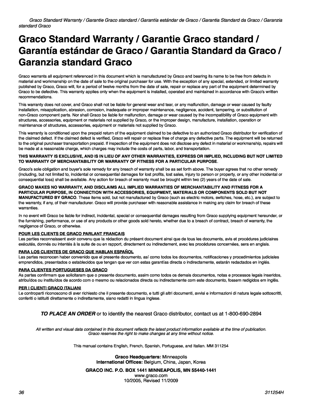 Graco Inc ti6941a Graco Headquarters Minneapolis, GRACO INC. P.O. BOX 1441 MINNEAPOLIS, MN, Per I Clienti Graco Italiani 