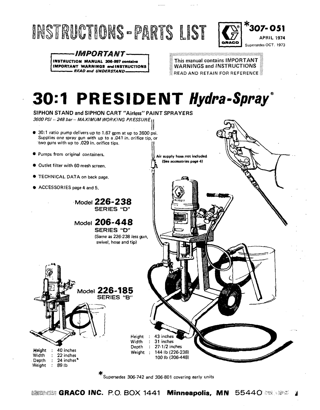 Graco Inc 307-051, 306-997, 306-801, 306-742, 226-238 manual Series “D”, Series “B”, PR ESIDENT Hydra-Spray”, Model, 89 Ib 