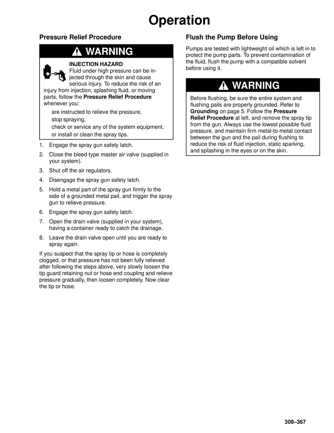 Graco Inc 236723, 308-367, 236721, 236722, 03289A manual Operation, Pressure Relief Procedure, Flush the Pump Before Using 