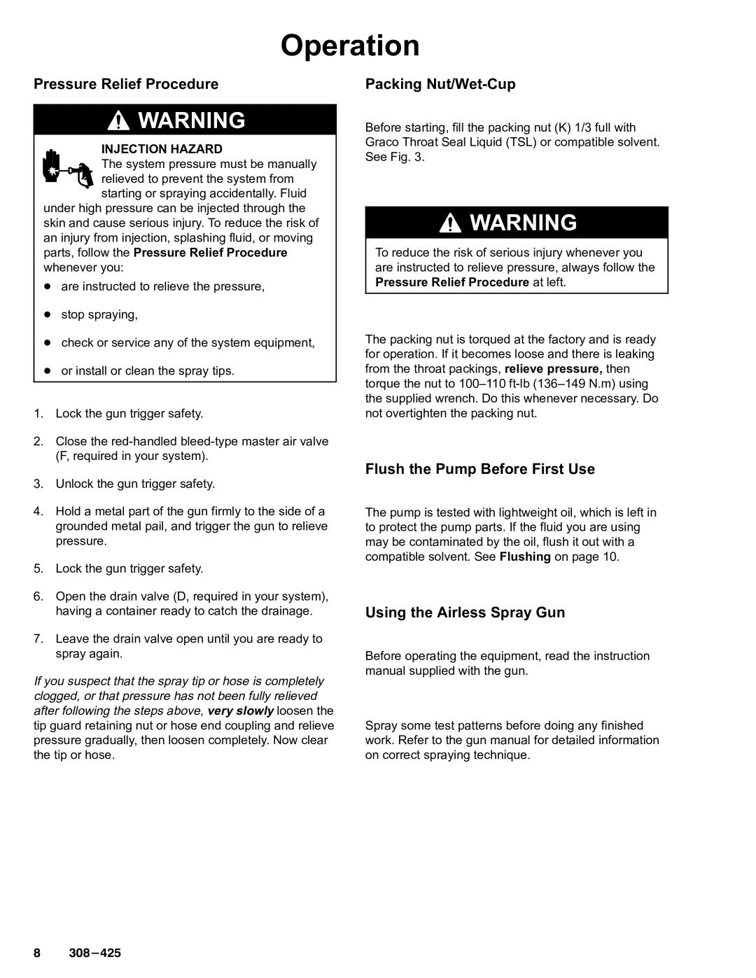 Graco Inc 308-425, 237-296 Operation, Pressure Relief Procedure, Packing Nut/Wet-Cup, Flush the Pump Before First Use 