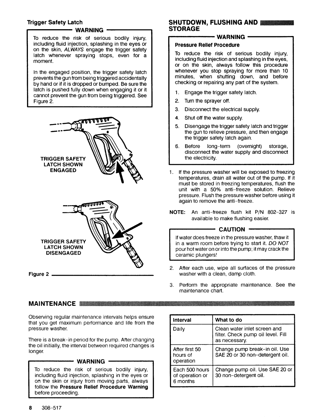 Graco Inc 308-517 manual Maintenance, SHUTDOWN, Flushing Storage, Trigger Safety ’ \ Latch Shown Engaged 