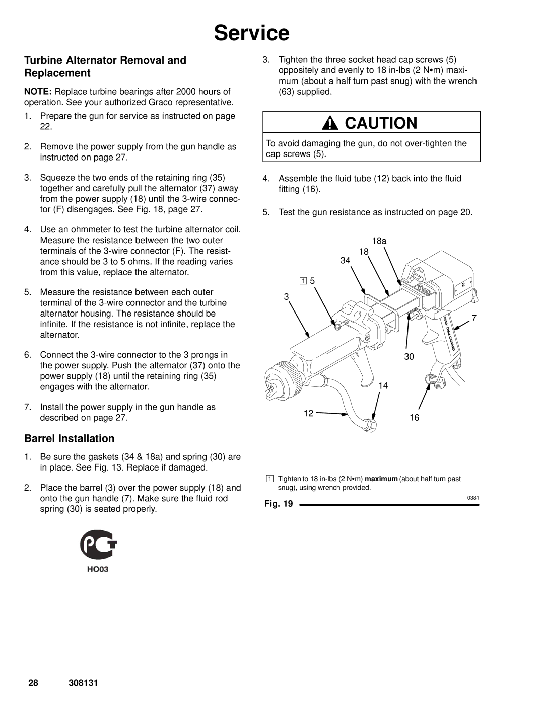 Graco Inc 308131, 224400, 224200, PRO 4500sc manual Turbine Alternator Removal Replacement, Barrel Installation 