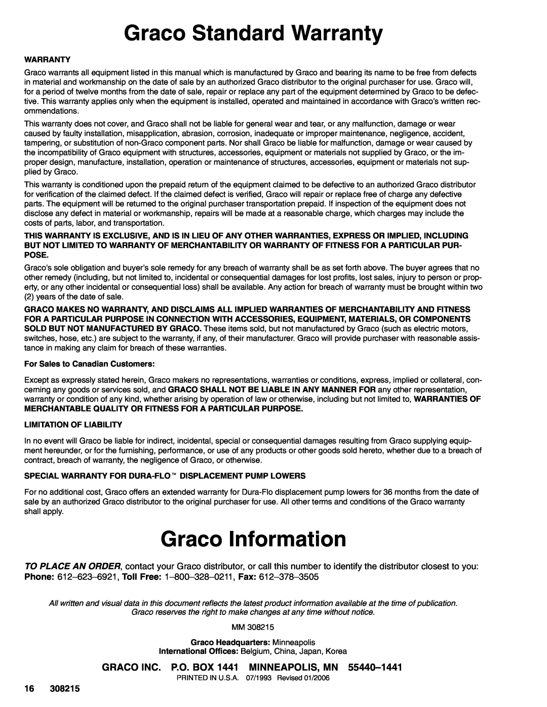 Graco Inc 238144, 308215L, 222973 Graco Standard Warranty, Graco Information, GRACO INC. P.O. BOX 1441 MINNEAPOLIS, MN 