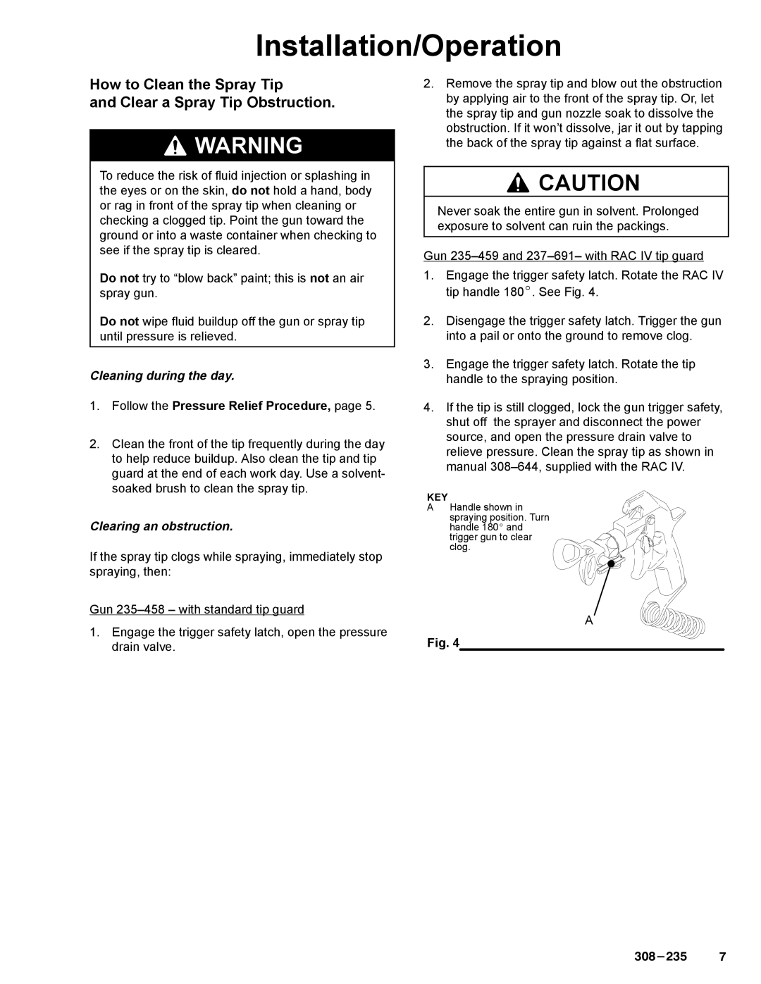 Graco Inc 237691, 308235, 235459 manual How to Clean the Spray Tip Clear a Spray Tip Obstruction, Cleaning during the day 