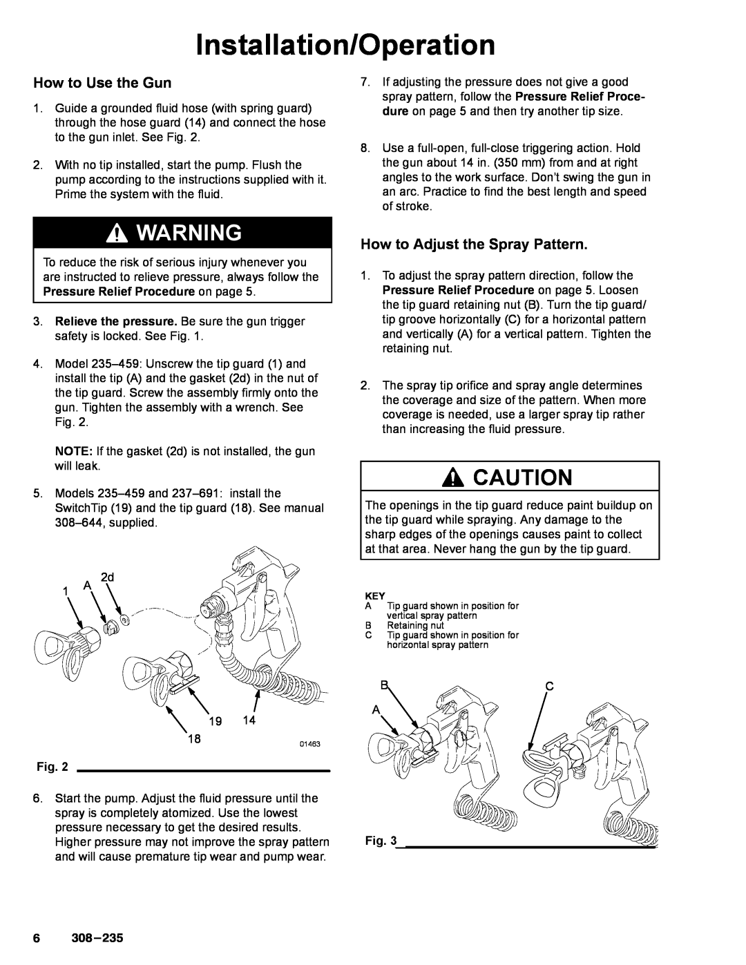Graco Inc 308235, 237691, 235459 manual How to Use the Gun, How to Adjust the Spray Pattern, Installation/Operation 