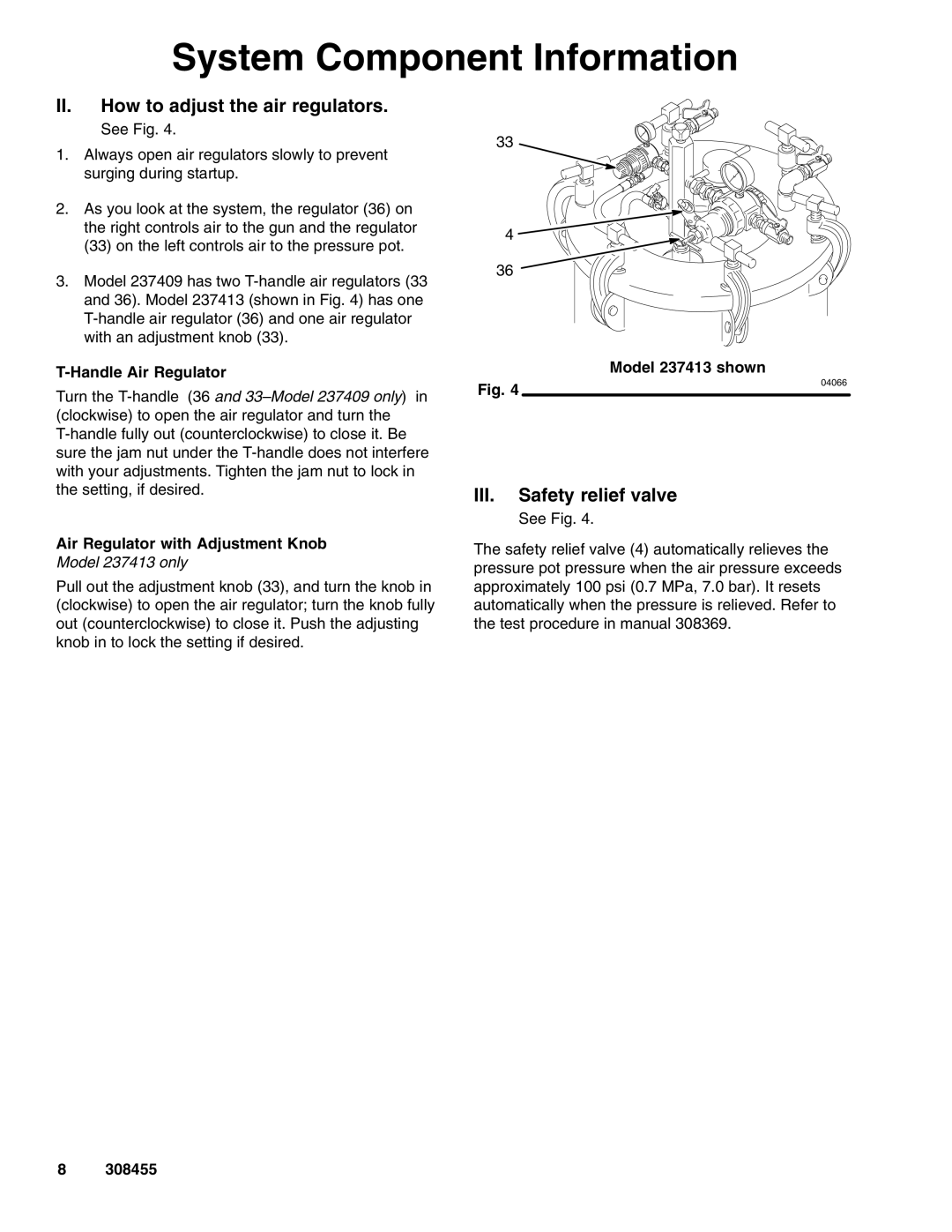 Graco Inc 237409 II. How to adjust the air regulators, III. Safety relief valve, Handle Air Regulator Model 237413 shown 