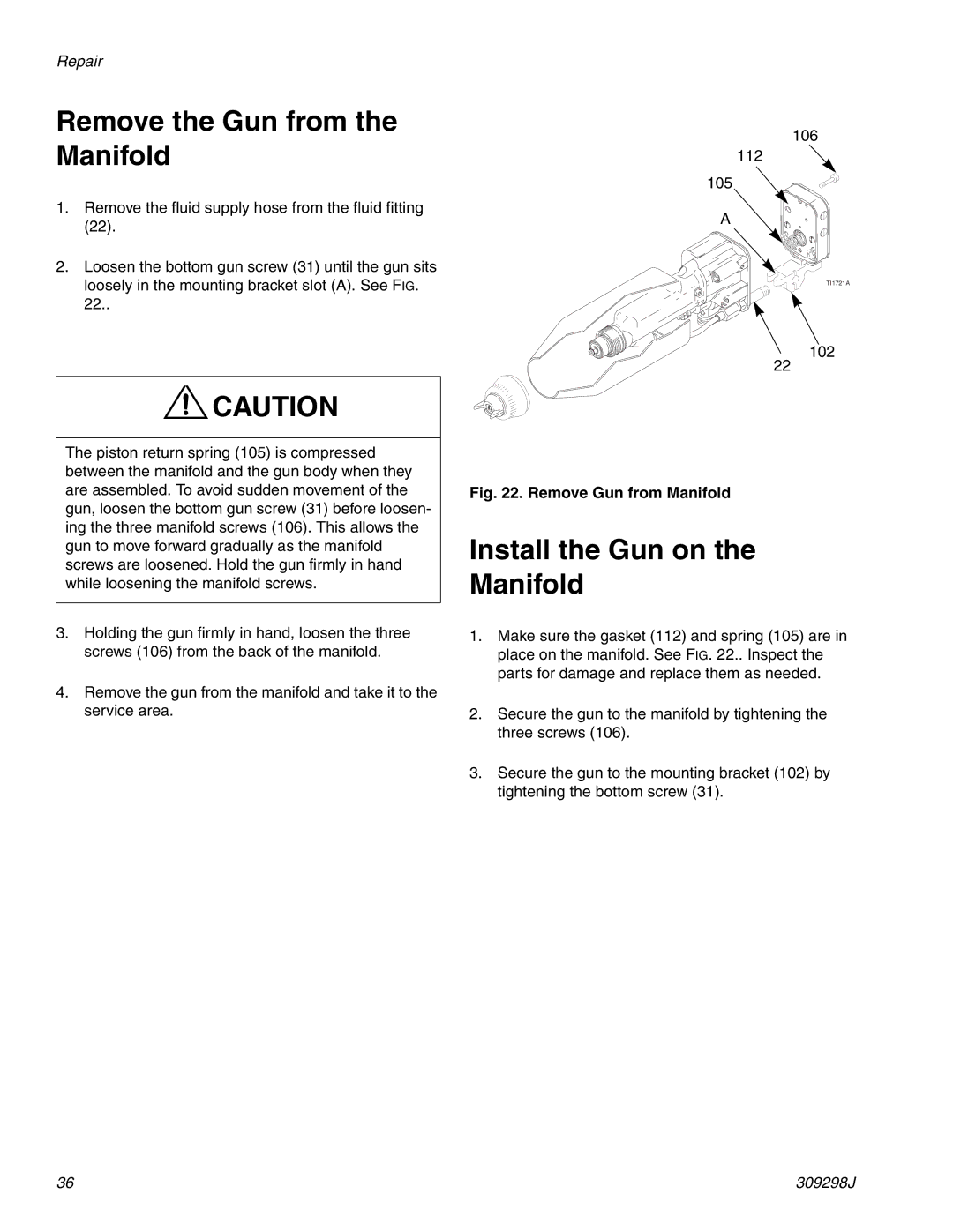 Graco Inc 309298J, 244592, TI1713A, PRO Auto Xs AA Remove the Gun from the Manifold, Install the Gun on the Manifold 