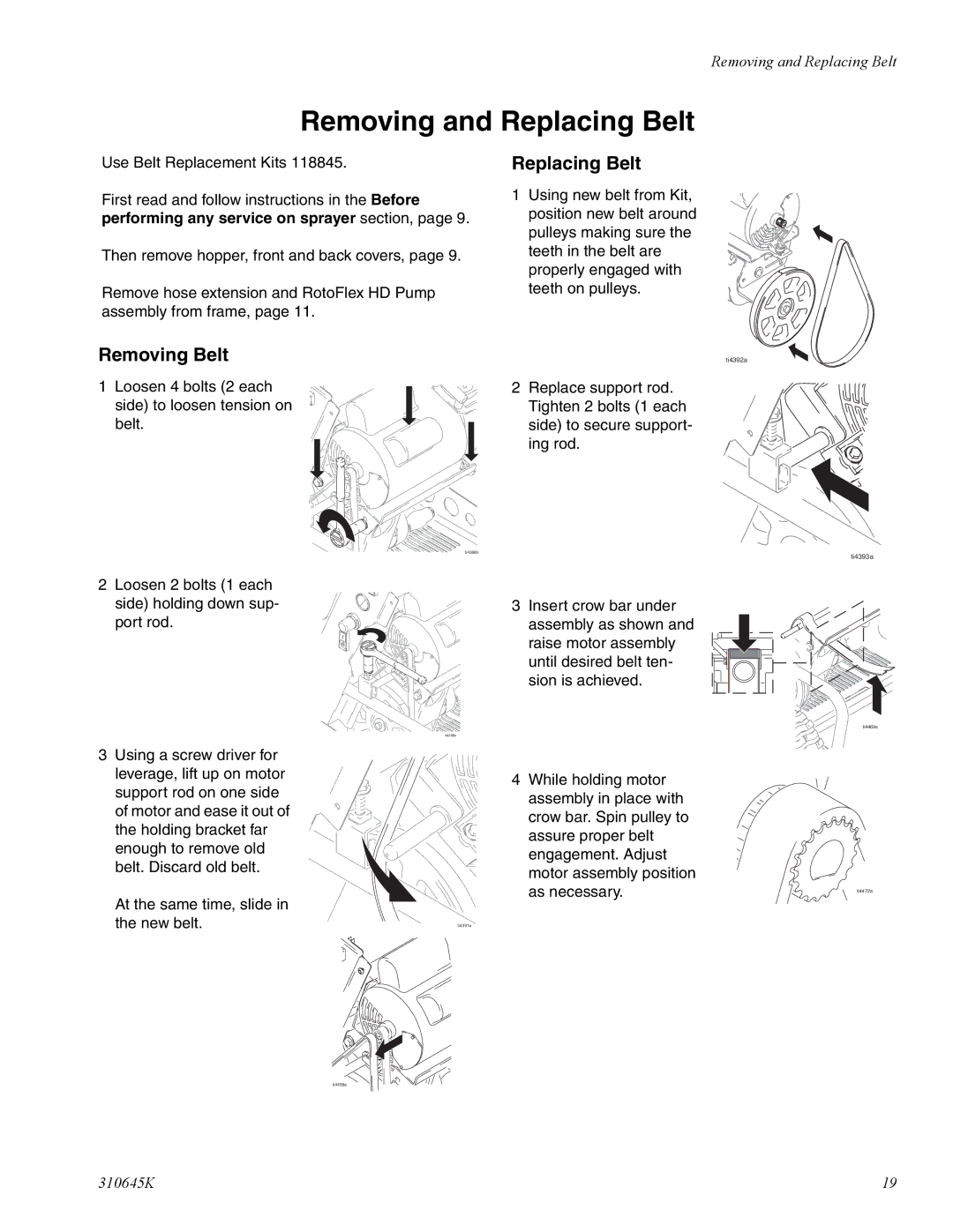 Graco Inc 310645K manual Removing and Replacing Belt, Removing Belt Replacing Belt 