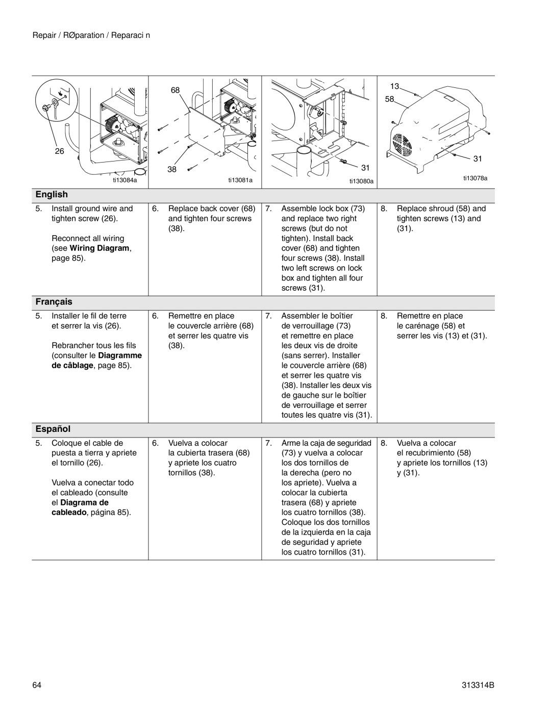 Graco Inc 313314B, 300E Replace shroud 58 and tighten screws 13, Installer le fil de terre et serrer la vis 