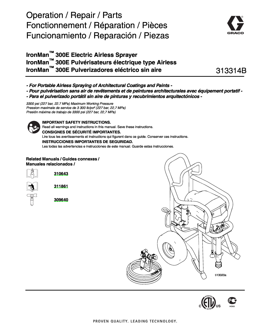 Graco Inc 300E important safety instructions 313314B, Related Manuals / Guides connexes Manuales relacionados 310643 