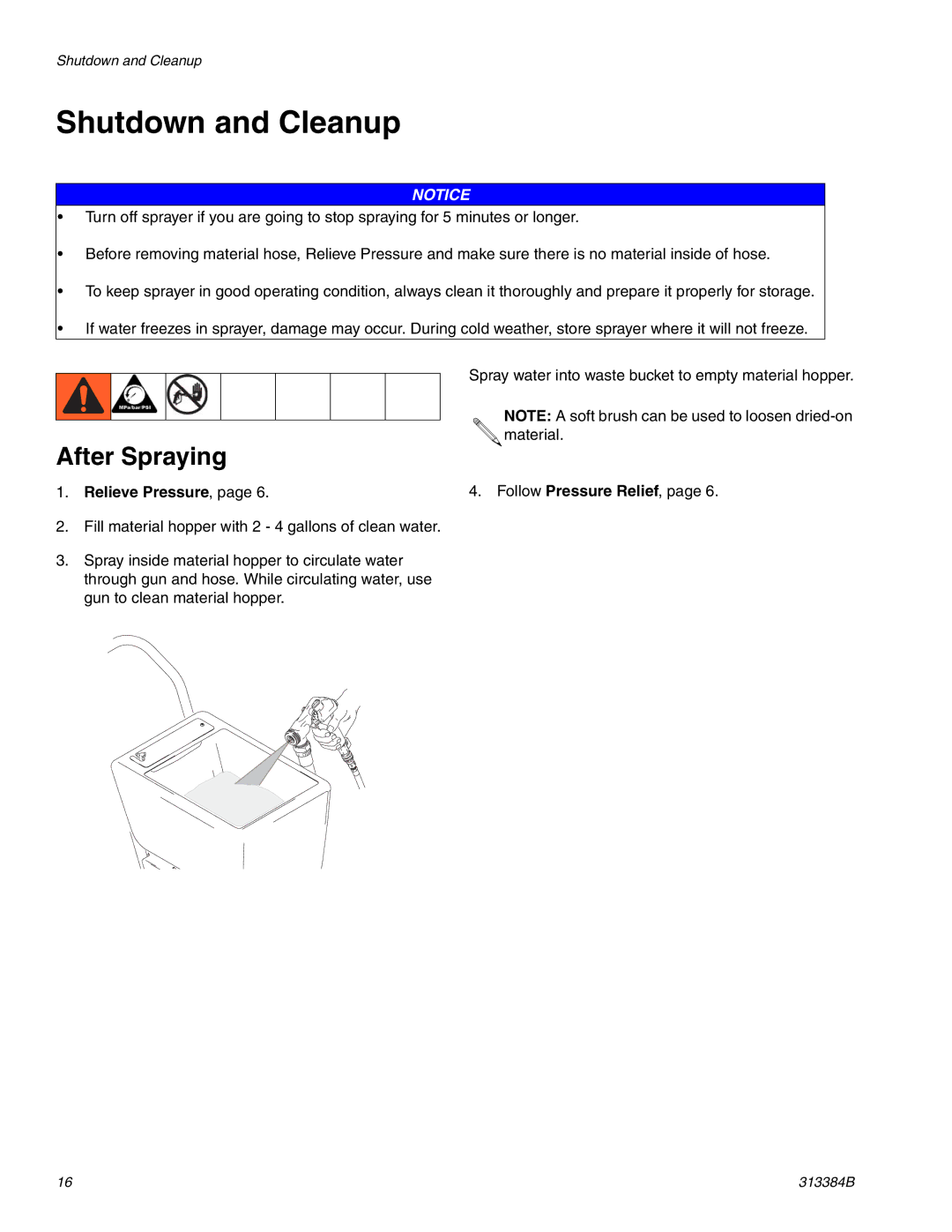 Graco Inc 257030, 313384B, 2000EX important safety instructions Shutdown and Cleanup, After Spraying, Relieve Pressure 