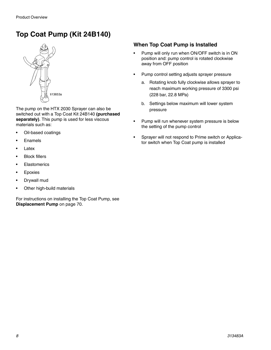 Graco Inc 313483A important safety instructions Top Coat Pump Kit 24B140, When Top Coat Pump is Installed 