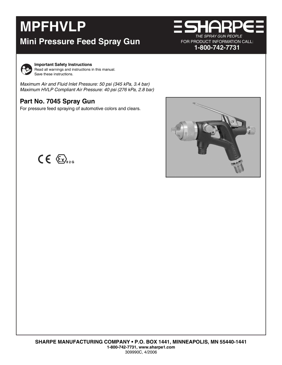 Graco Inc 309990C, 7045, MPFHVLP important safety instructions Part No Spray Gun, Important Safety Instructions 