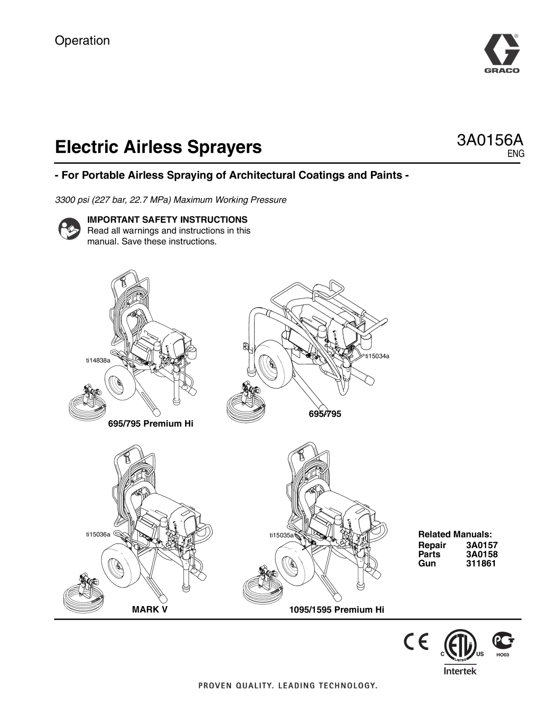 Graco Inc 795 Premium Hi, 695 Premium Hi, ti14838a important safety instructions Electric Airless Sprayers, 3A0156A 