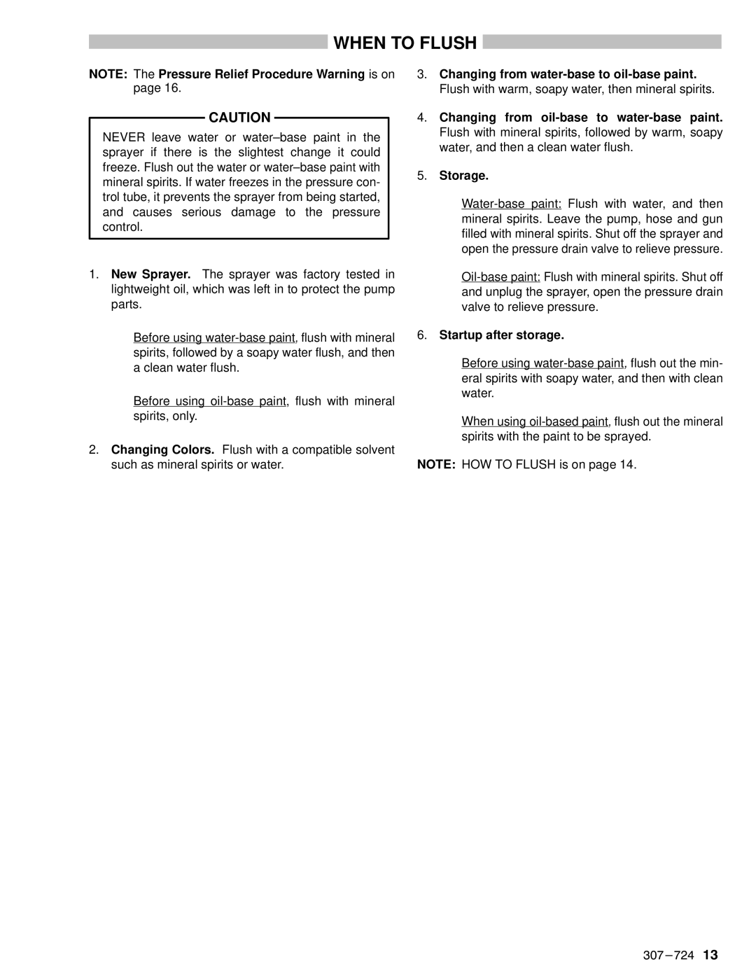 Graco Inc EM390 instruction manual When to Flush, Startup after storage 