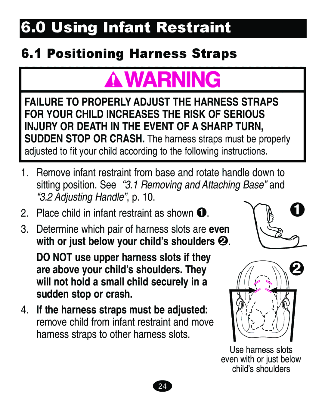 Graco Infant Restraint/ Carrier manual Using Infant Restraint, Positioning Harness Straps, Sudden stop or crash 