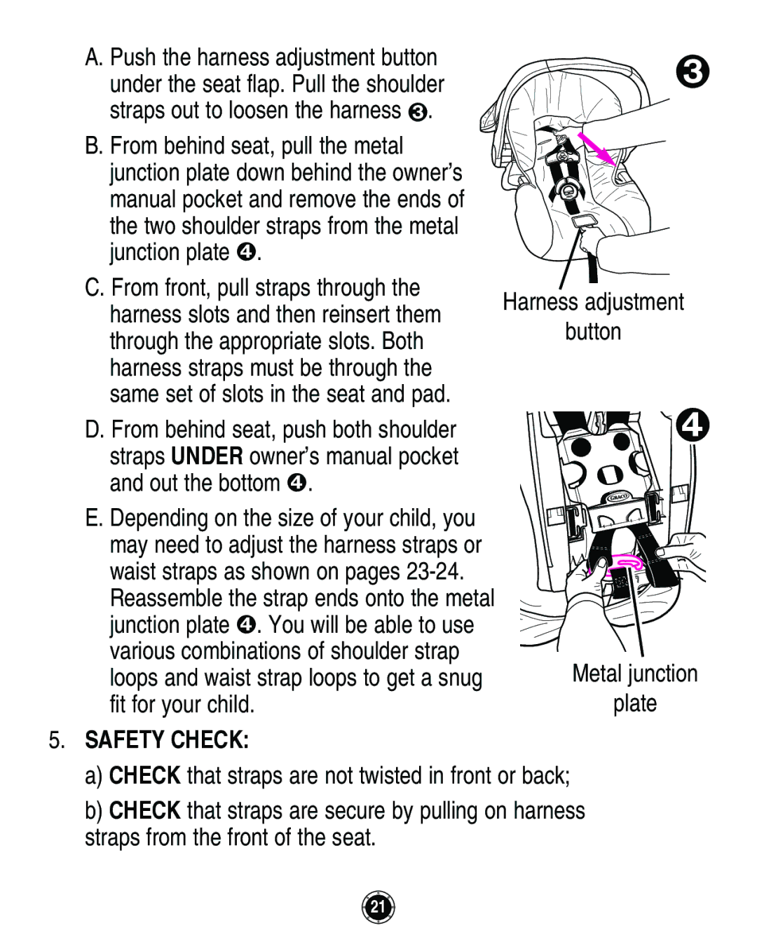 Graco Infant Restraint/Carrier manual From behind seat, pull the metal, Junction plate From front, pull straps through 