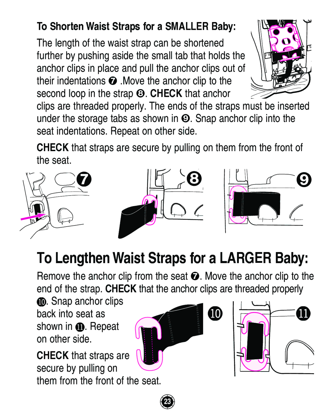 Graco Infant Restraint/Carrier To Lengthen Waist Straps for a Larger Baby, To Shorten Waist Straps for a Smaller Baby 