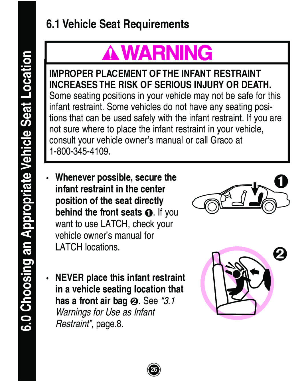 Graco Infant Restraint/Carrier manual Vehicle Seat Requirements, Whenever possible, secure 