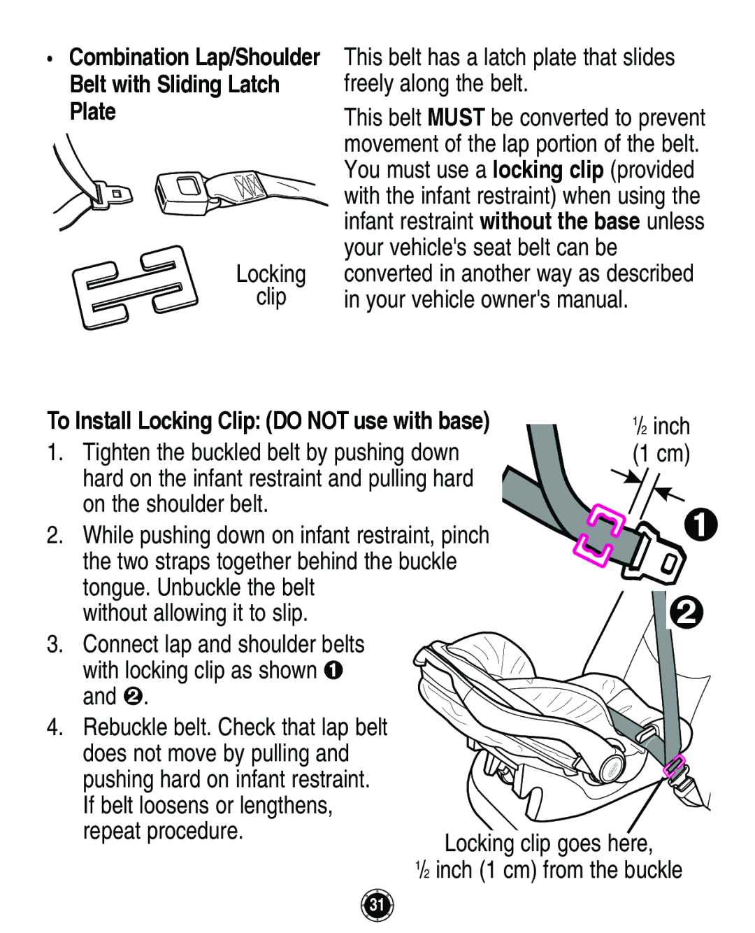 Graco Infant Restraint/Carrier manual To Install Locking Clip do not use with base 