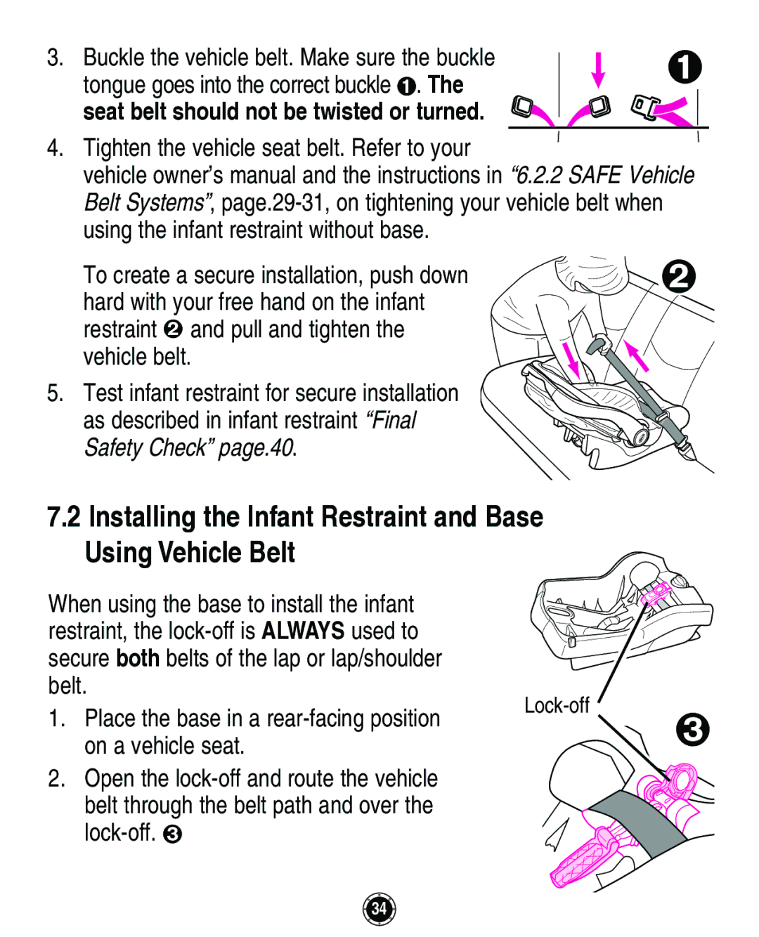 Graco Infant Restraint/Carrier manual Installing the Infant Restraint and Base Using Vehicle Belt 