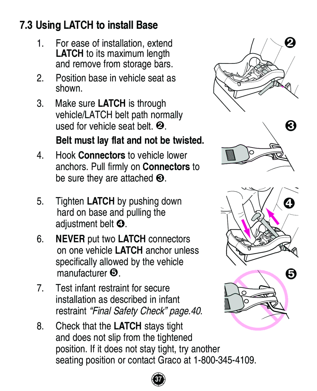 Graco Infant Restraint/Carrier manual Belt must lay flat and not be twisted 