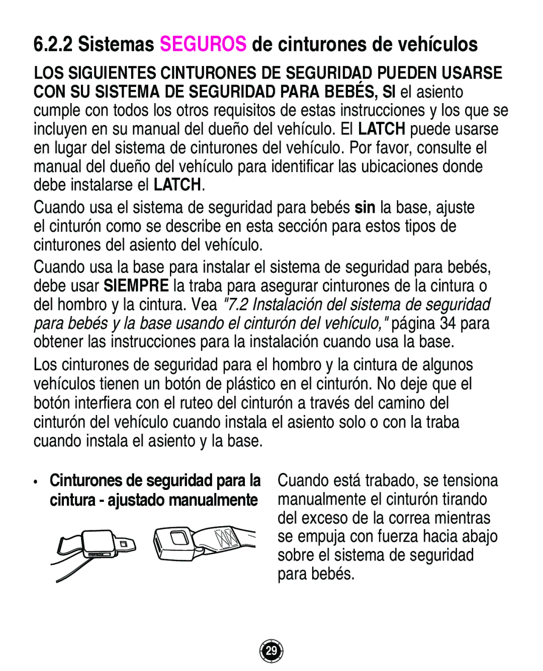 Graco Infant Restraint/Carrier manual Sistemas Seguros de cinturones de vehículos 