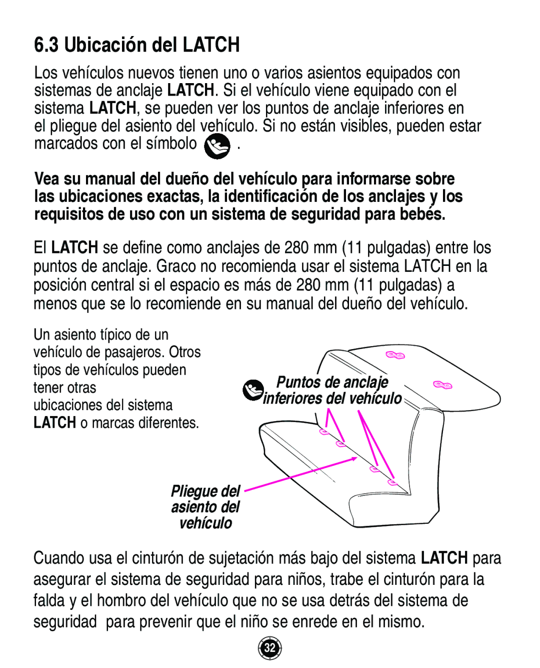 Graco Infant Restraint/Carrier manual Ubicación del Latch, Marcados con el símbolo 