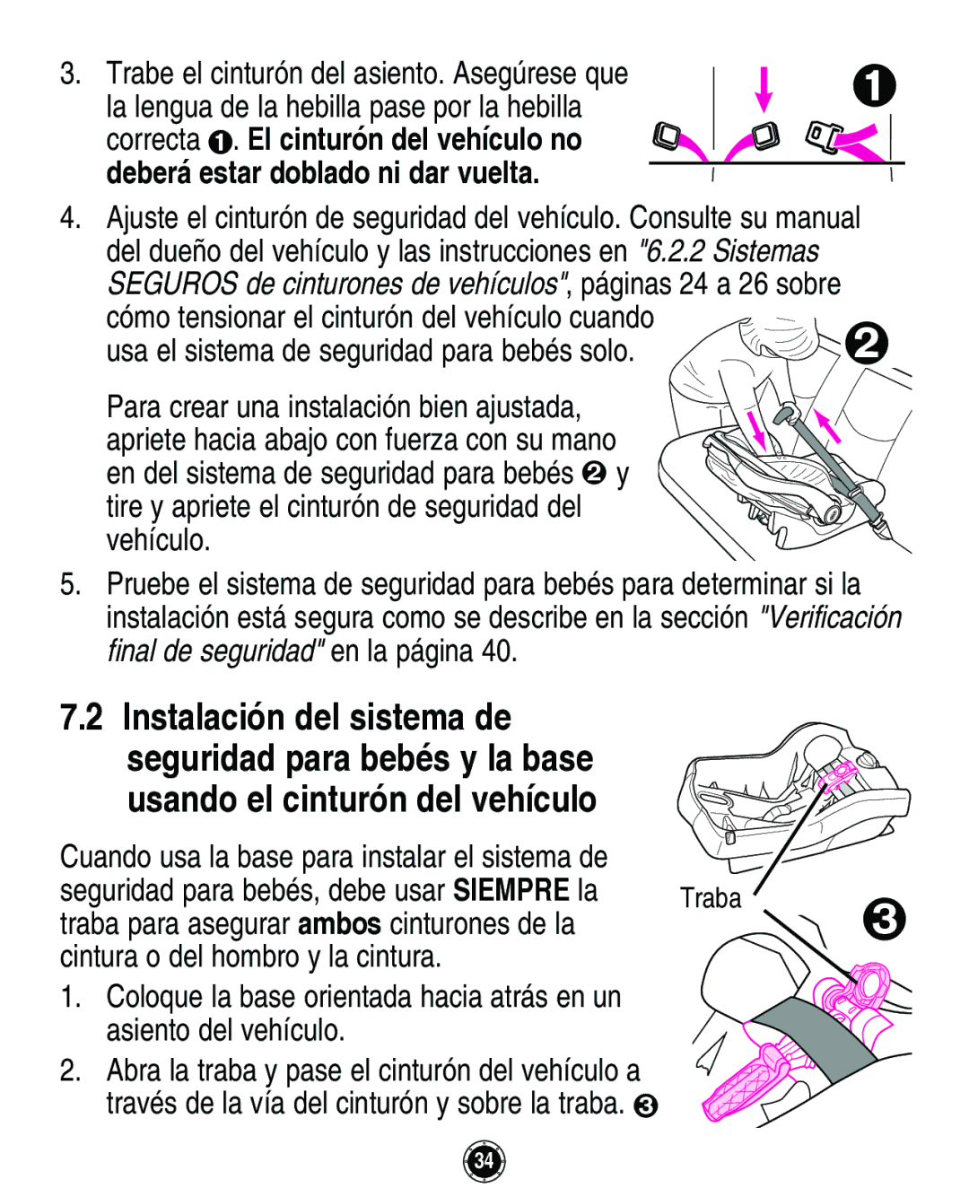 Graco Infant Restraint/Carrier manual Trabe el cinturón del asiento. Asegúrese que 