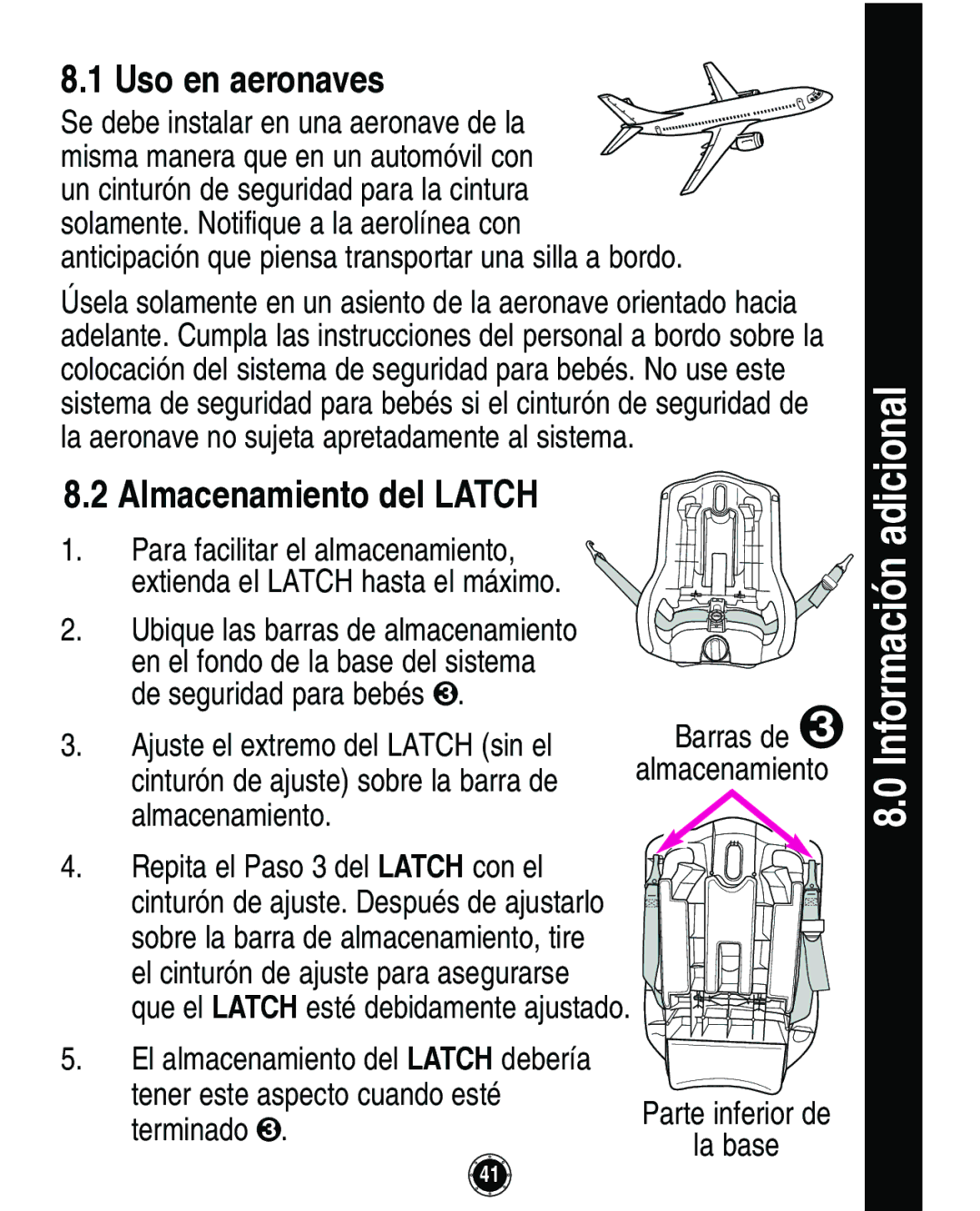 Graco Infant Restraint/Carrier Información adicional, Uso en aeronaves, Almacenamiento del Latch, De seguridad para bebés 