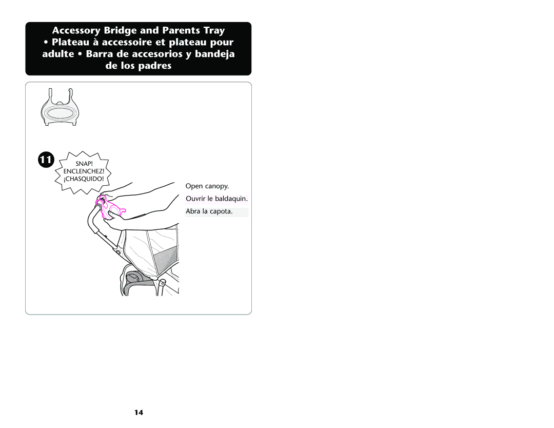 Graco ISPA001AE manual Open canopy Ouvrir le baldaquin Abra la capota 