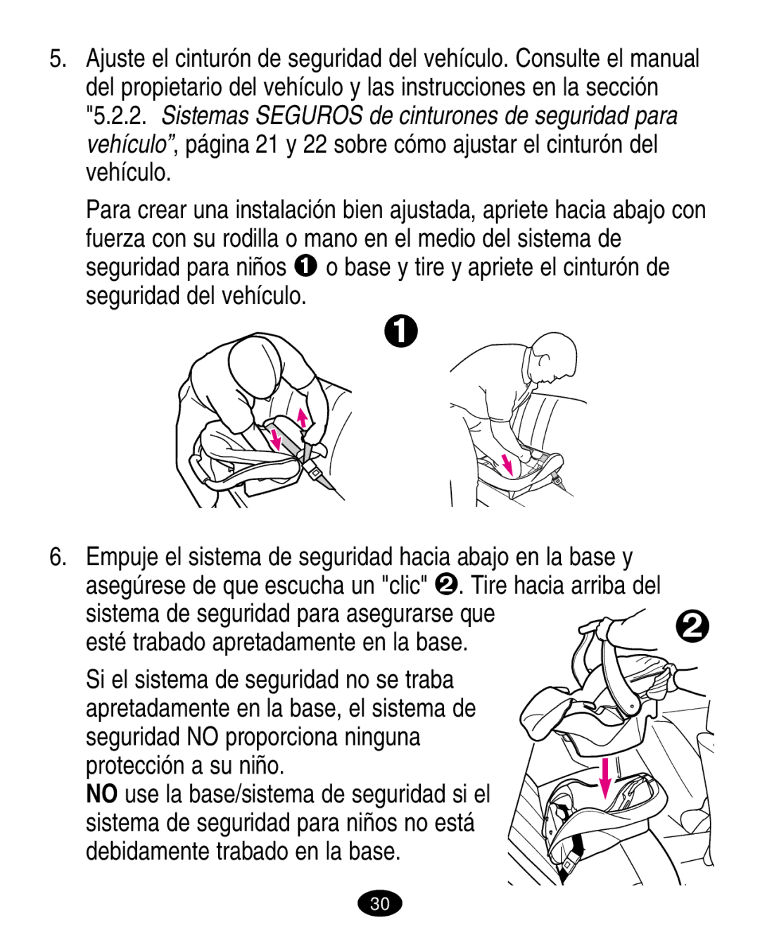 Graco ISPA003AA manual Asegúrese de que escucha un clic . Tire hacia arriba del 