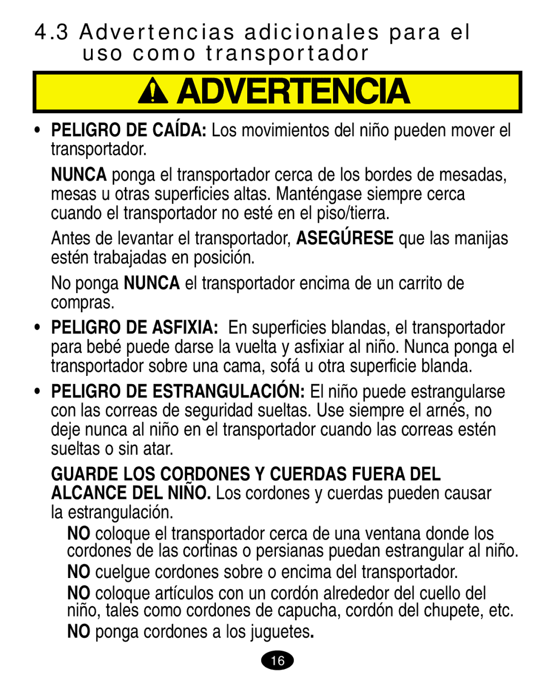 Graco ISPA003AA manual Advertencias adicionales para el uso como transportador, No ponga cordones a los juguetes 