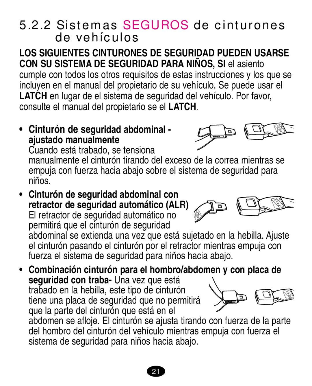 Graco ISPA003AA manual Sistemas Seguros de cinturones de vehículos, Cinturón de seguridad abdominal con 