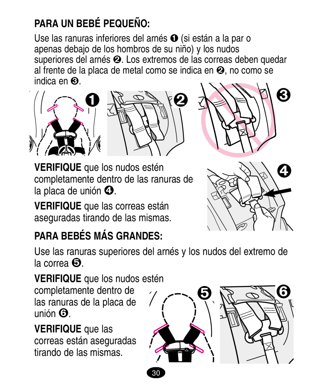 Graco ISPA005AA manual Para Un Bebé Pequeño, VERIFIQUE que los nudos estén, completamente dentro de las ranuras de,    