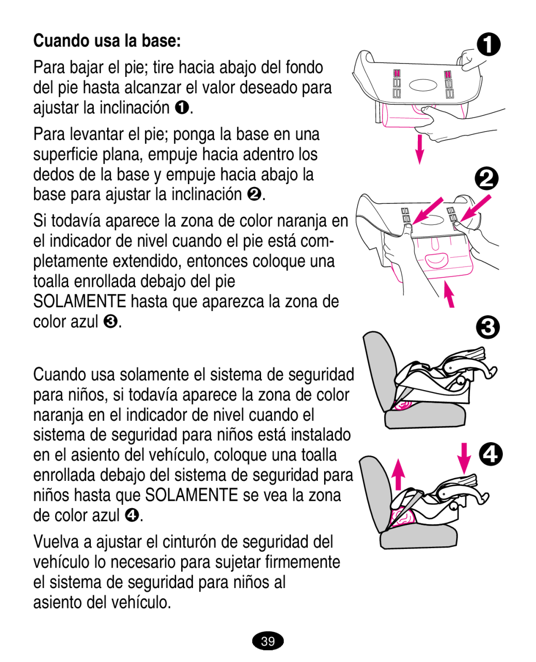 Graco ISPA005AA manual Cuando usa la base,     