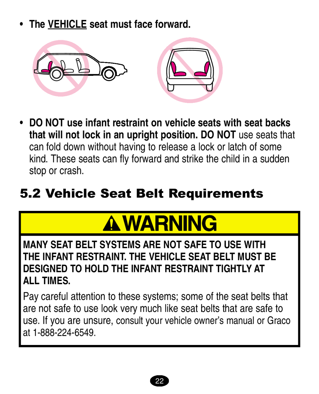 Graco ISPA005AA manual Vehicle Seat Belt Requirements, The VEHICLE seat must face forward 